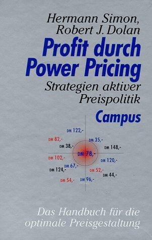 Profit durch Power Pricing. Strategien aktiver Preispolitik