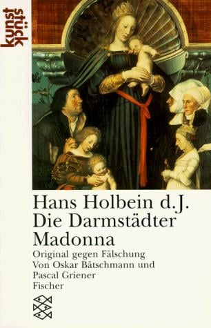 Hans Holbein d.J., die Darmstädter Madonna