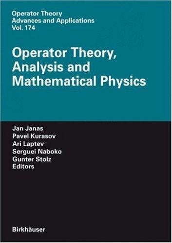 Operator theory, analysis and mathematical physics
