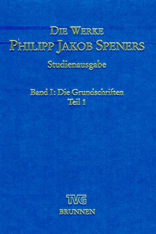 Die Werke Philipp Jakob Speners