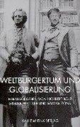 Weltburgertum und Globalisierung (Weimarer Editionen) (German Edition)