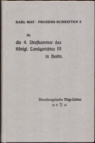 An die 4. Strafkammer des Königl. Landgerichtes III in Berlin