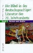 Die Bibel in der deutschsprachigen Literatur des 20. Jahrhunderts