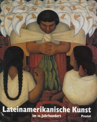Lateinamerikanische Kunst im 20. Jahrhundert (German Edition)