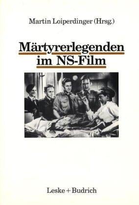 Märtyrerlegenden im NS-Film