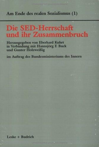 Die SED-Herrschaft und ihr Zusammenbruch