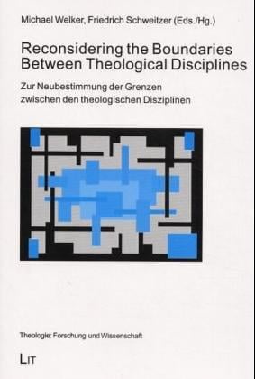 Reconsidering the boundaries between theological disciplines =