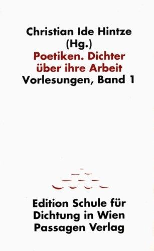 Poetiken, Dichter über ihre Arbeit