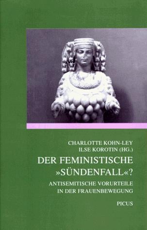 Der feministische "Sundenfall"?: Antisemitische Vorurteile in der Frauenbewegung (German Edition)