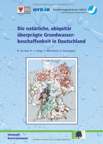 Die natürliche, ubiquitär überprägte Grundwasser-beschaffenheit in Deutschland