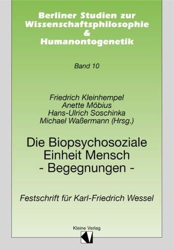 Die biopsychosoziale Einheit Mensch-Begegnungen