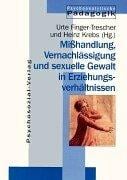 Misshandlung, Vernachlässigung und sexuelle Gewalt in Erziehungsverhältnissen