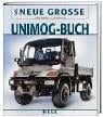 Das Neue Grosse Unimog- Buch