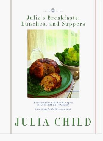 Julia's breakfasts, lunches, and suppers