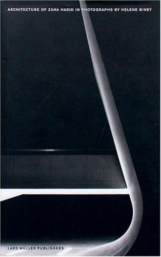 Architecture of Zaha Hadid in photographs