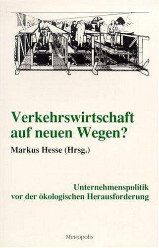 Verkehrswirtschaft auf neuen Wegen?