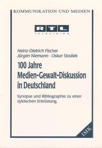 100 Jahre Medien-Gewalt-Diskussion in Deutschland