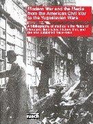 Modern war and the media from the American Civil War to the Yugoslavian wars