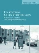 Ein Zentrum gegen Vertreibungen