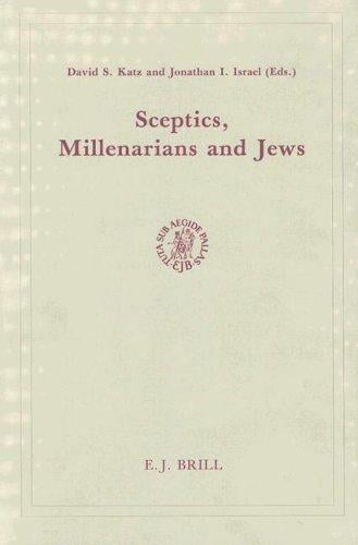 Sceptics, millenarians, and Jews