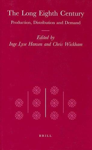 The Long Eighth Century (Transformation of the Roman World)