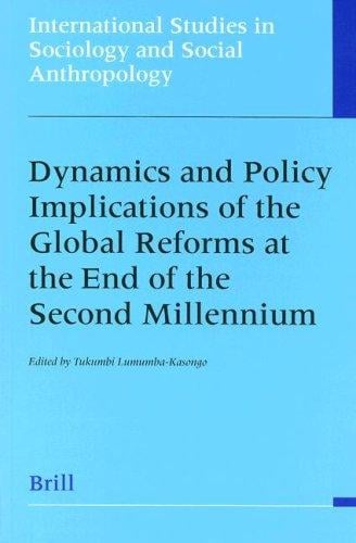 Dynamics and policy implications of the global reforms at the end of the second millennium
