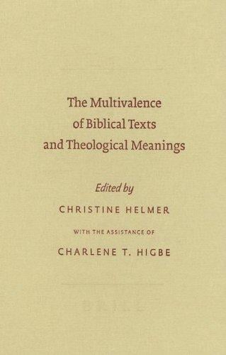 The multivalence of biblical texts and theological meanings