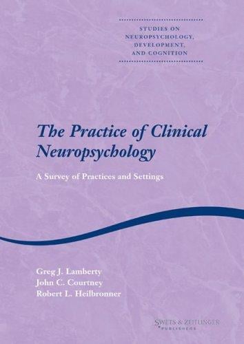 The Practice of clinical neuropsychology