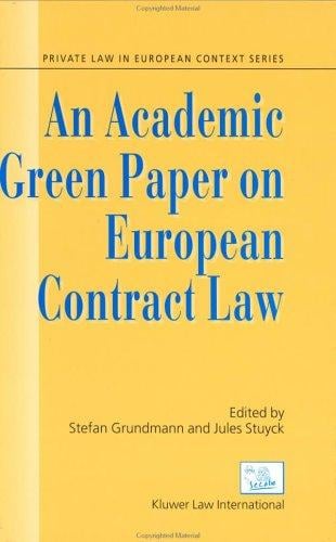 An academic greenpaper to European contract law