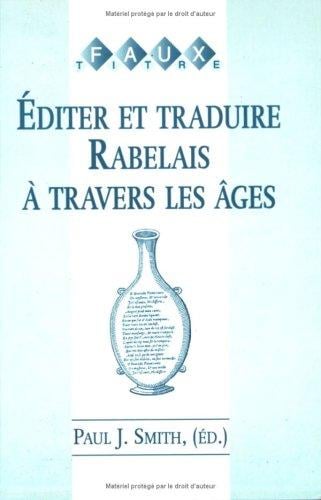 Editer et traduire Rabelais à travers les âges