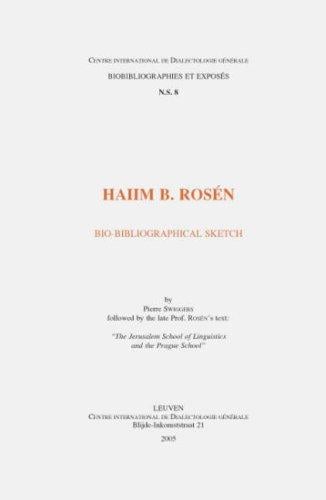 Haiim B. Rosén. Bio-bibliographical Sketch Followed by the Late Prof. Rosén's Text