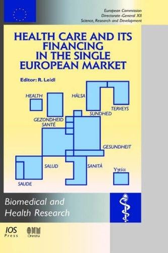 Health care and its financing in the single European market / edited by R. Leidl
