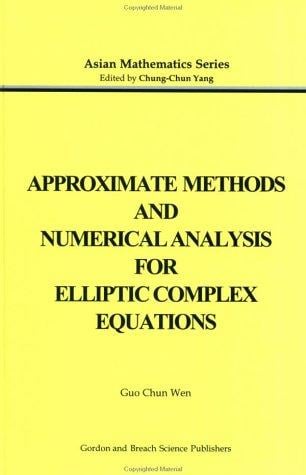 Approximate methods and numerical analysis for elliptic complex equations