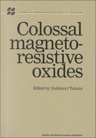 Colossal magnetoresistive oxides