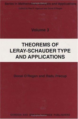 Theorems of Leray-Schauder Type And Applications