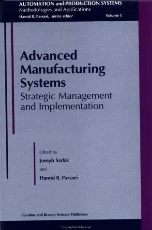 Advanced manufacturing systems