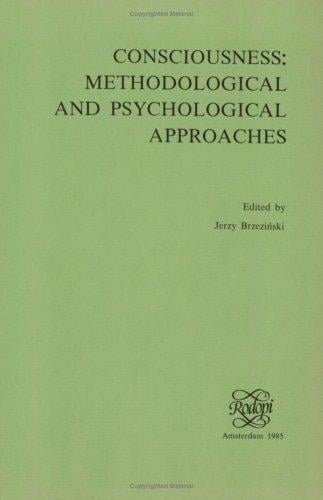 Consciousness, methodological and psychological approaches