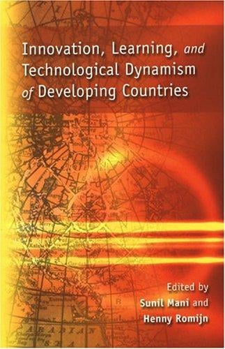 Innovation, learning, and technological dynamism of developing countries
