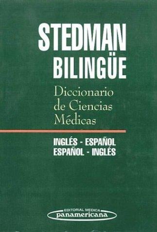 Stedman's Medical Dictionary, English to Spanish and Spanish to English