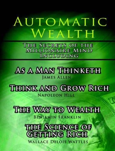 Automatic Wealth I: The Secrets of the Millionaire Mind-Including