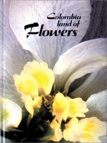 Colombia, tierra de flores