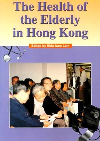The health of the elderly in Hong Kong