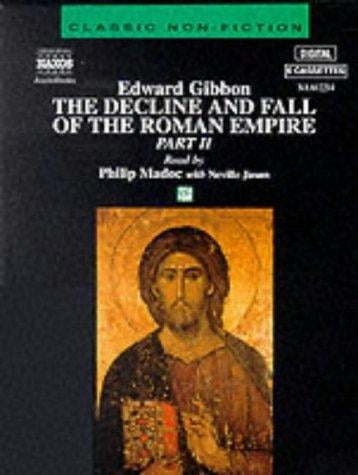 The Decline and Fall of the Roman Empire, Part 2