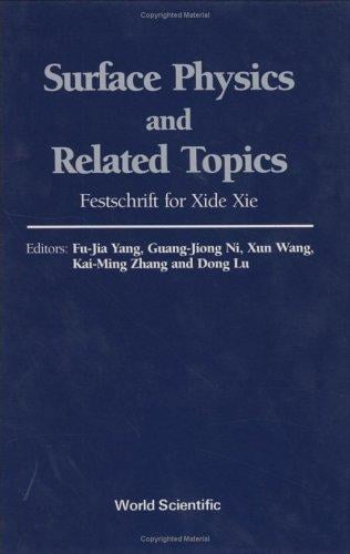 Surface physics and related topics