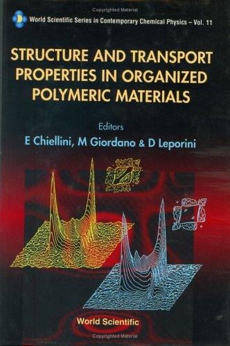 Structure and transport properties in organized polymeric materials
