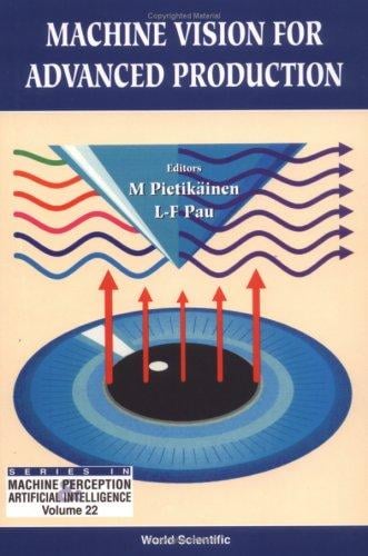 Machine vision for advanced production