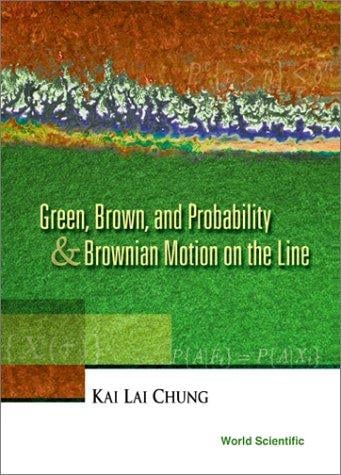 Green, Brown, and probability & Brownian motion on the line