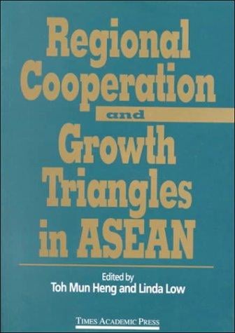 Regional cooperation and growth triangles in ASEAN