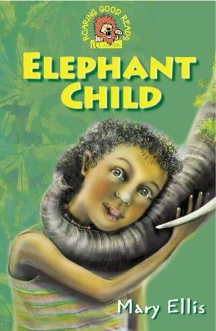 Elephant Child (Roaring Good Reads)