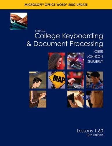 Gregg College Keyboarding & Document Processing (GDP); Microsoft Word 2007 Update, Lessons 1-60 text